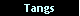 Tangs